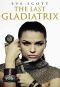 [Romancing the Romans 01] • The Last Gladiatrix